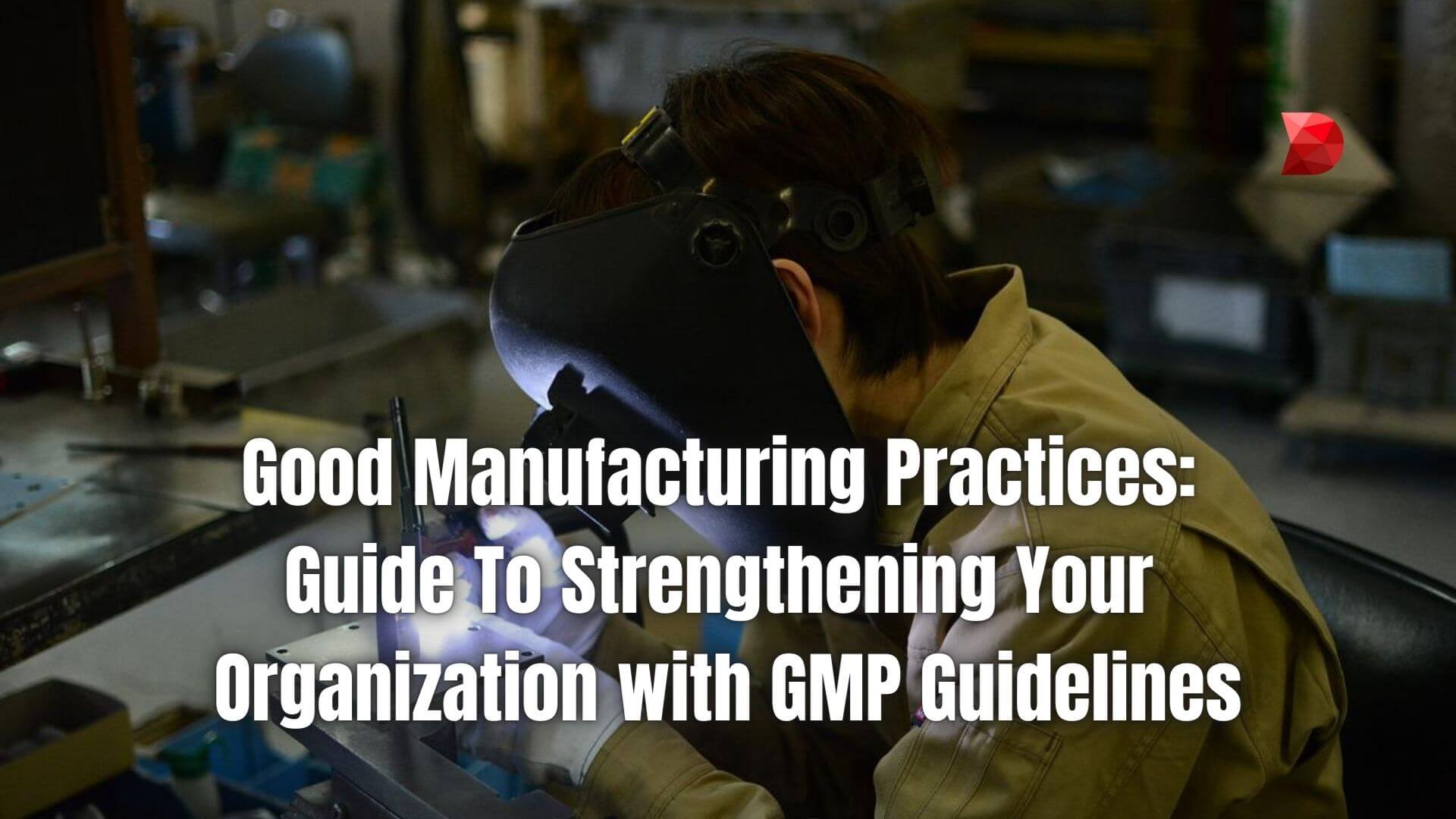 Empower your organization with GMP guidelines! Click here to discover strategies, compliance tips, and best practices in this full guide.