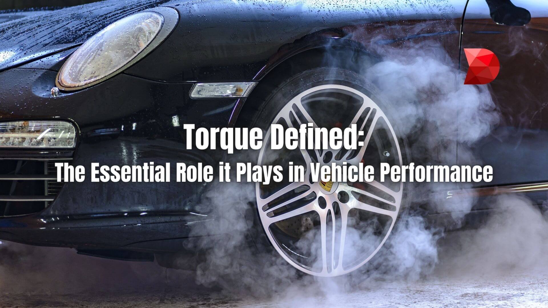 Torque is critical to vehicle performance. Let's take a closer look at what torque means and why it plays an important role in cars today.