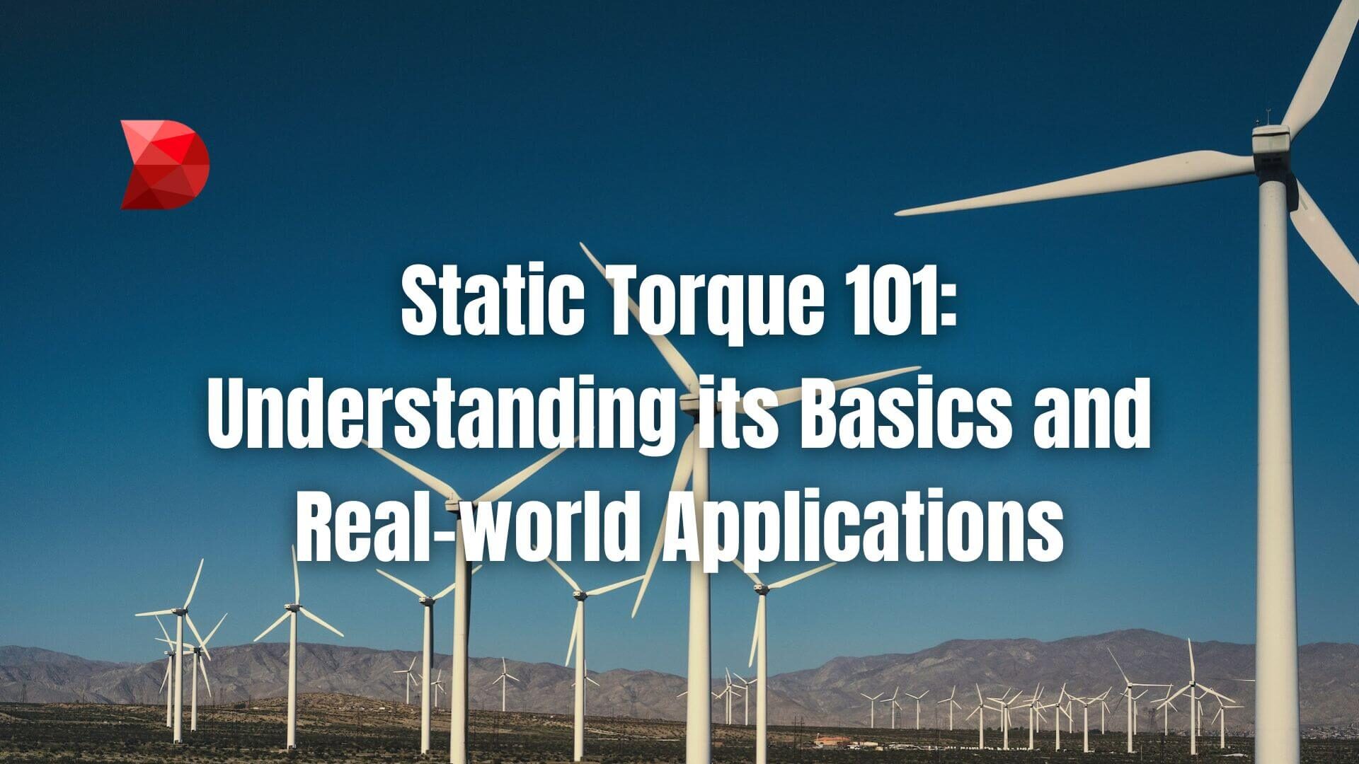 Static torque is a fundamental concept in physics and engineering. Here are the fundamentals of static torque and how they can be applied.