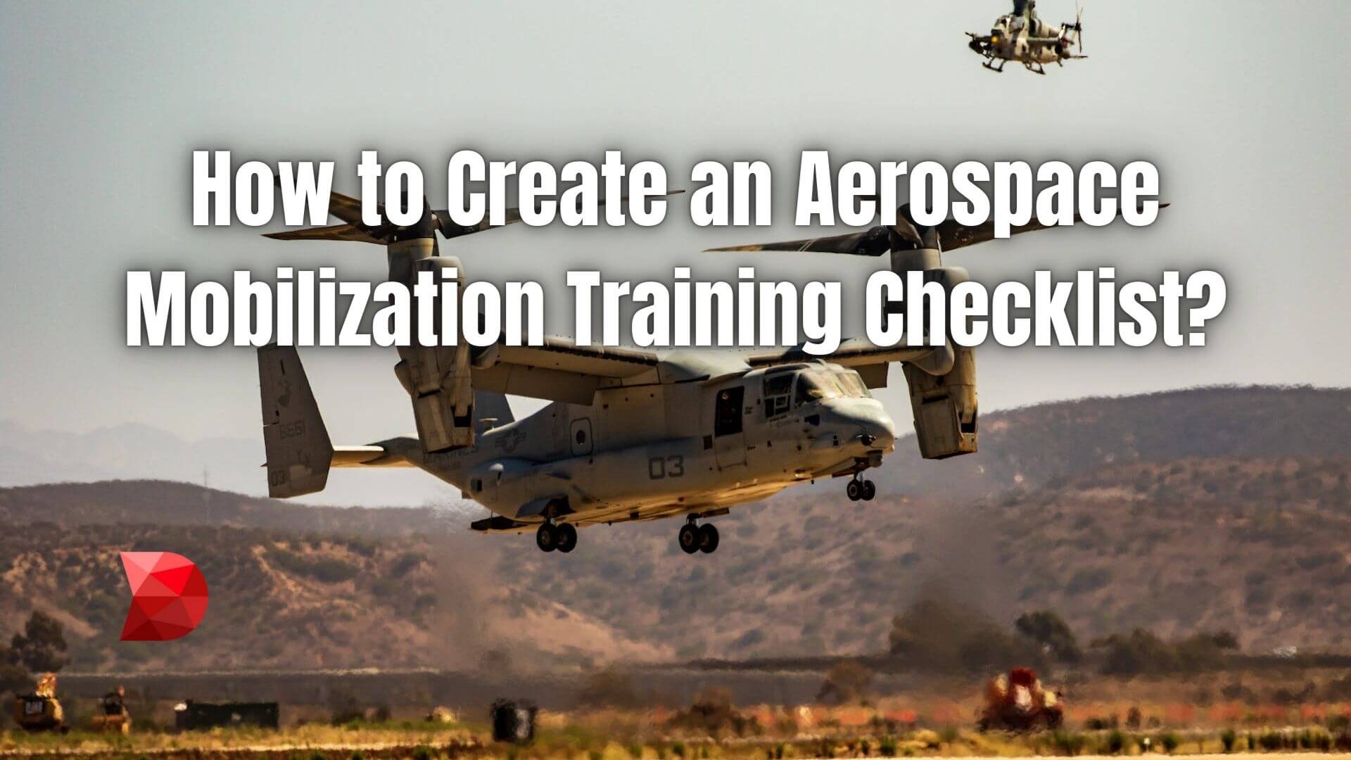 Creating an aerospace mobilization training checklist helps maintain safety, security, and efficiency in the aerospace industry. Learn how!