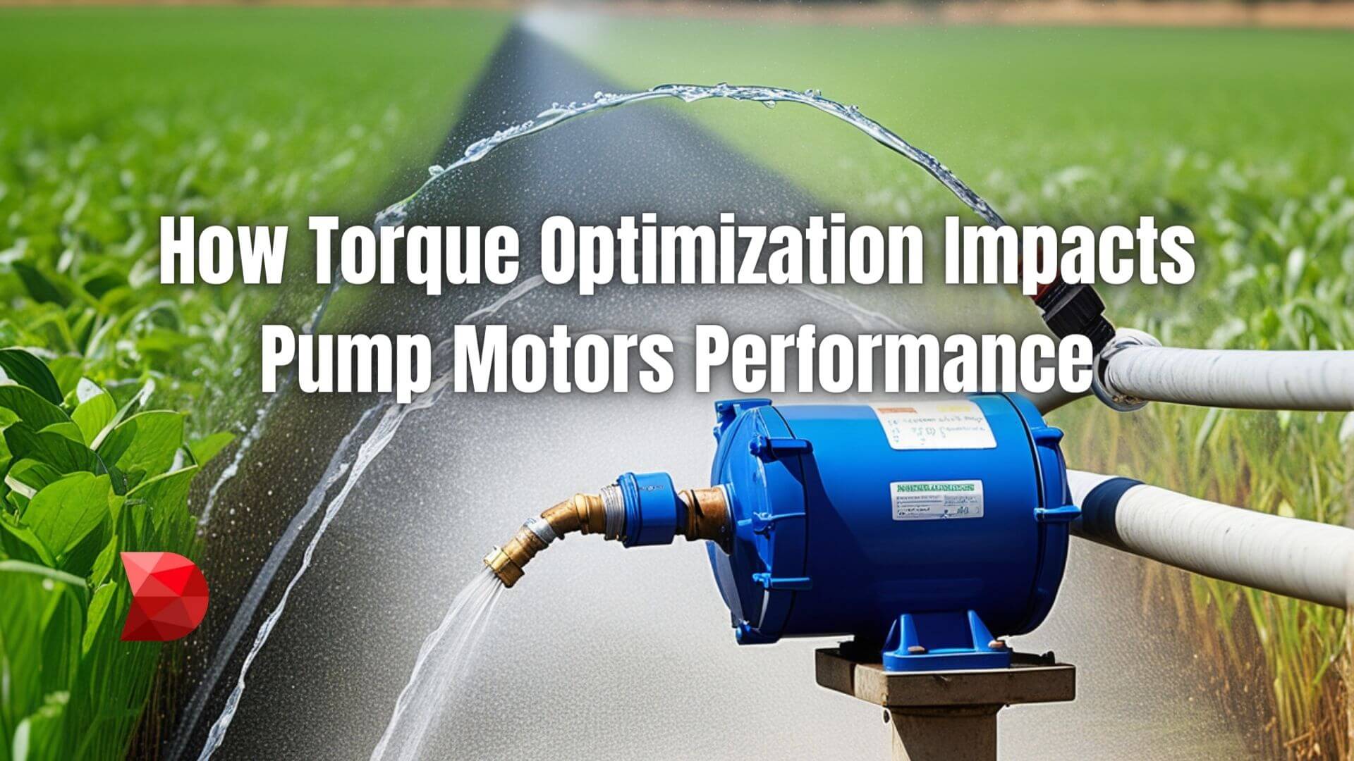 Learn how torque optimization in pump motors improves efficiency, reduces energy consumption, and extends equipment lifespan. Click here!